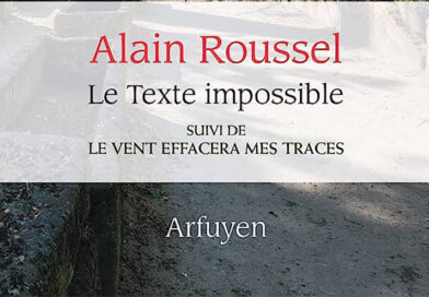Alain Roussel : Le Texte impossible