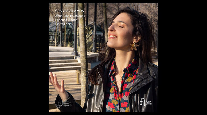 Gracias a la vida : un bonbon musical à déguster sans hésitation !