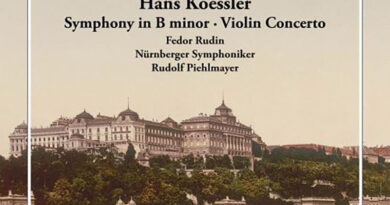 Hans Koessler : Passaglia Concerto pour violon en la mineur et orchestre et Symphonie en si mineur