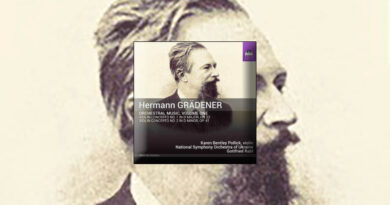 Hermann Grädener : Concerto pour violon et orchestre. Premier enregistrement mondial : une découverte majeure !