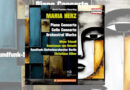 Maria Herz : Piano concerto, Violoncelle concerto et œuvres orchestrales.