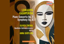 Leokadiya Kashperova : Concerto pour piano et orchestre opus 2 et Symphonie opus 4 – Premier enregistrement mondial