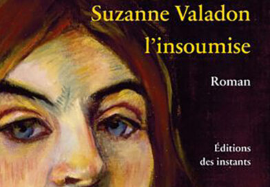 Les éditions des instants (Paris) font paraître en août 2026 : Suzanne Valadon, l’insoumise, roman d’Agnès Clancier